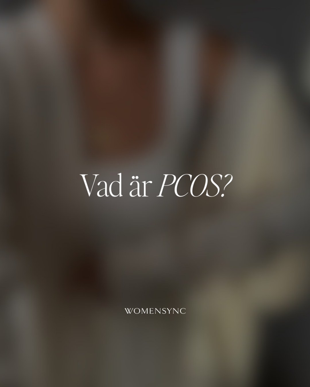 Vad är PCOS?