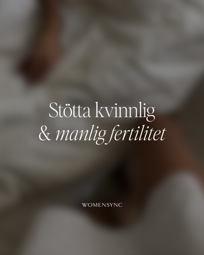 Stötta kvinnlig och manlig fertilitet 